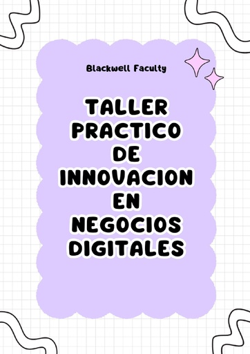 TALLER PRACTICO DE INNOVACION EN NEGOCIOS DIGITALES
