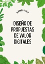DISEÑO DE PROPUESTAS DE VALOR DIGITALES