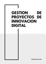 GESTION DE PROYECTOS DE INNOVACION DIGITAL