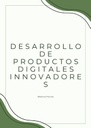 DESARROLLO DE PRODUCTOS DIGITALES INNOVADORES