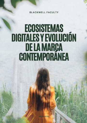 ECOSISTEMAS DIGITALES Y EVOLUCIÓN DE LA MARCA CONTEMPORÁNEA