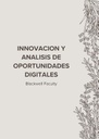 INNOVACION Y ANALISIS DE OPORTUNIDADES DIGITALES