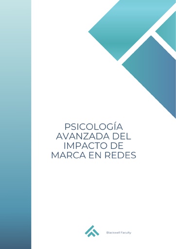 PSICOLOGÍA AVANZADA DEL IMPACTO DE MARCA EN REDES
