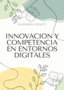 INNOVACION Y COMPETENCIA EN ENTORNOS DIGITALES