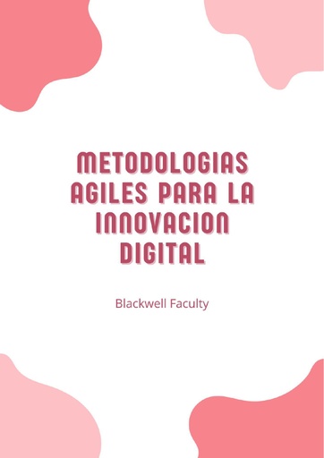 METODOLOGIAS AGILES PARA LA INNOVACION DIGITAL