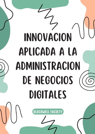 INNOVACION APLICADA A LA ADMINISTRACION DE NEGOCIOS DIGITALES
