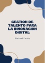 GESTION DE TALENTO PARA LA INNOVACION DIGITAL