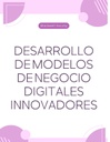 DESARROLLO DE MODELOS DE NEGOCIO DIGITALES INNOVADORES