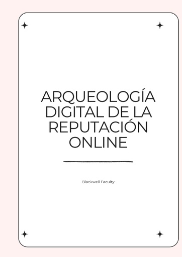 ARQUEOLOGÍA DIGITAL DE LA REPUTACIÓN ONLINE