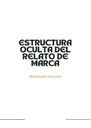 ESTRUCTURA OCULTA DEL RELATO DE MARCA
