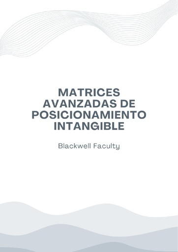 MATRICES AVANZADAS DE POSICIONAMIENTO INTANGIBLE