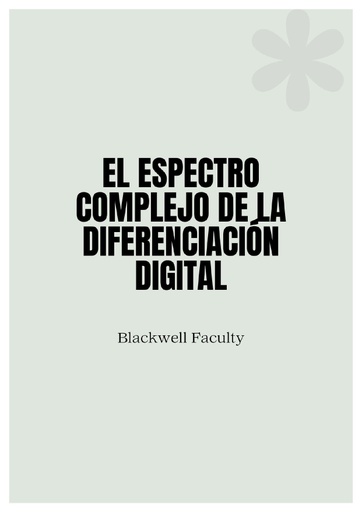 EL ESPECTRO COMPLEJO DE LA DIFERENCIACIÓN DIGITAL