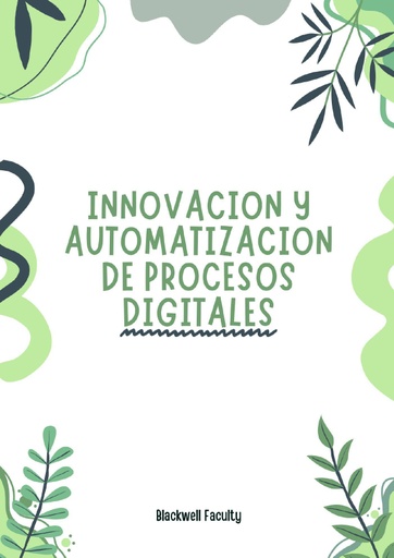 INNOVACION Y AUTOMATIZACION DE PROCESOS DIGITALES