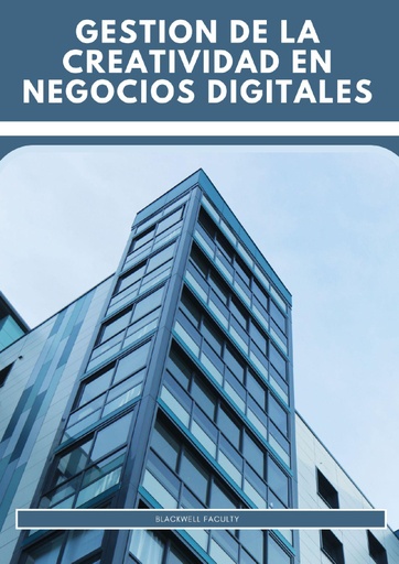 GESTION DE LA CREATIVIDAD EN NEGOCIOS DIGITALES