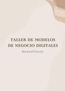 TALLER DE MODELOS DE NEGOCIO DIGITALES