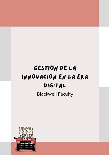 GESTION DE LA INNOVACION EN LA ERA DIGITAL