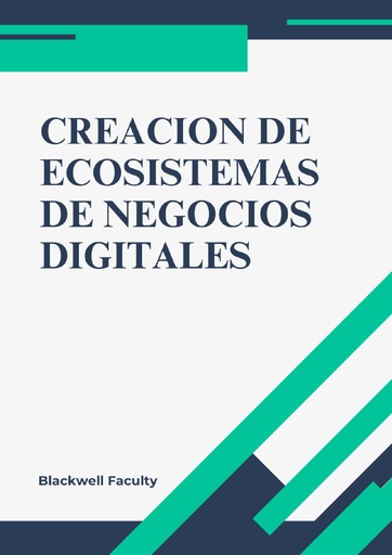 CREACION DE ECOSISTEMAS DE NEGOCIOS DIGITALES