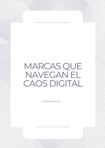 MARCAS QUE NAVEGAN EL CAOS DIGITAL