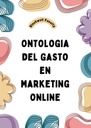 ONTOLOGIA DEL GASTO EN MARKETING ONLINE