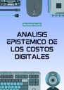 ANALISIS EPISTEMICO DE LOS COSTOS DIGITALES