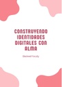 CONSTRUYENDO IDENTIDADES DIGITALES CON ALMA