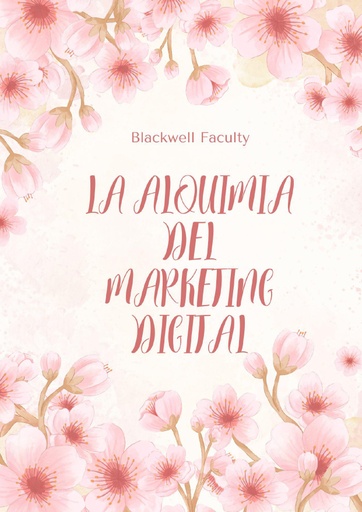LA ALQUIMIA DEL MARKETING DIGITAL