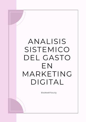 ANALISIS SISTEMICO DEL GASTO EN MARKETING DIGITAL