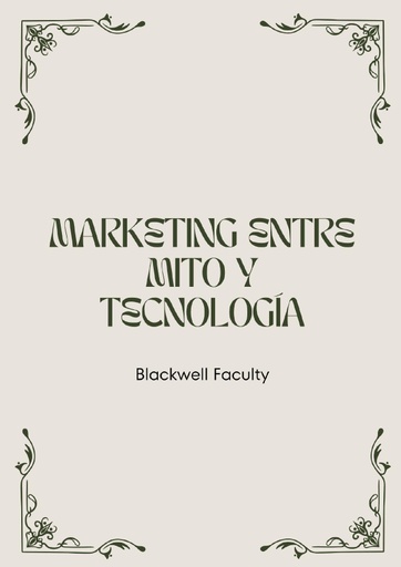 MARKETING ENTRE MITO Y TECNOLOGÍA