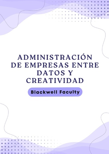 ADMINISTRACIÓN DE EMPRESAS ENTRE DATOS Y CREATIVIDAD