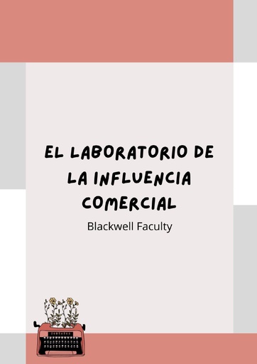 EL LABORATORIO DE LA INFLUENCIA COMERCIAL