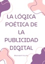 LA LÓGICA POÉTICA DE LA PUBLICIDAD DIGITAL