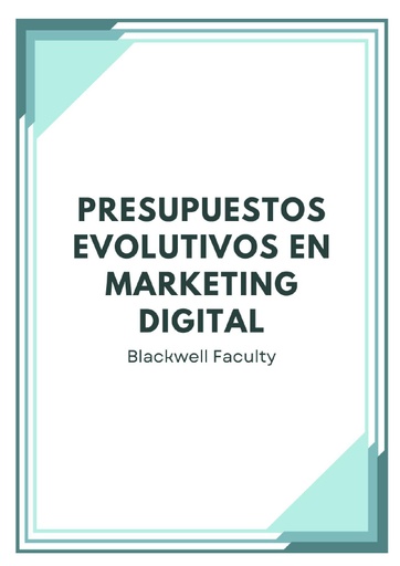 PRESUPUESTOS EVOLUTIVOS EN MARKETING DIGITAL