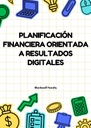 PLANIFICACIÓN FINANCIERA ORIENTADA A RESULTADOS DIGITALES