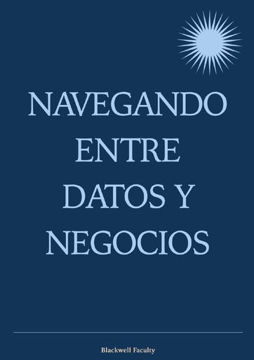 NAVEGANDO ENTRE DATOS Y NEGOCIOS
