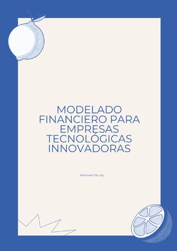 MODELADO FINANCIERO PARA EMPRESAS TECNOLÓGICAS INNOVADORAS