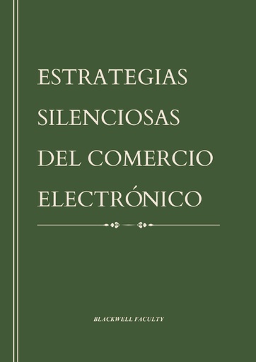 ESTRATEGIAS SILENCIOSAS DEL COMERCIO ELECTRÓNICO