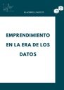 EMPRENDIMIENTO EN LA ERA DE LOS DATOS