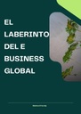 EL LABERINTO DEL E BUSINESS GLOBAL