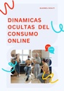 DINAMICAS OCULTAS DEL CONSUMO ONLINE