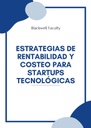 ESTRATEGIAS DE RENTABILIDAD Y COSTEO PARA STARTUPS TECNOLÓGICAS