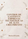 CONTROL DE GASTOS EN EMPRESAS TECNOLÓGICAS DE ALTO CRECIMIENTO