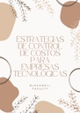 ESTRATEGIAS DE CONTROL DE COSTOS PARA EMPRESAS TECNOLÓGICAS