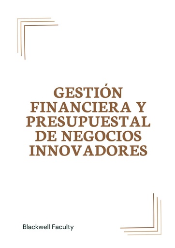 GESTIÓN FINANCIERA Y PRESUPUESTAL DE NEGOCIOS INNOVADORES