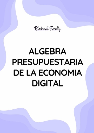 ALGEBRA PRESUPUESTARIA DE LA ECONOMIA DIGITAL