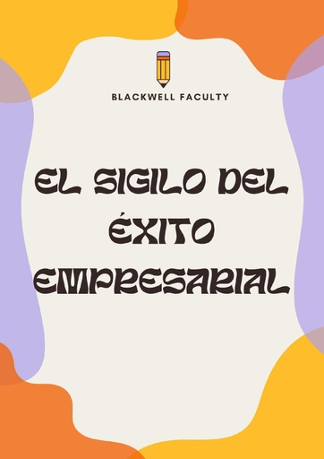 EL SIGILO DEL ÉXITO EMPRESARIAL