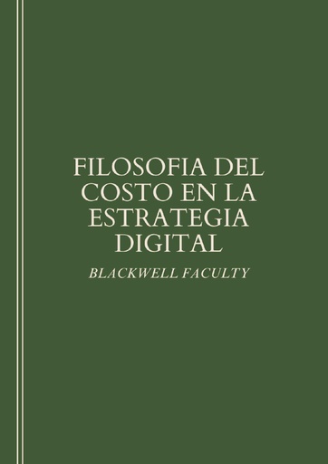 FILOSOFIA DEL COSTO EN LA ESTRATEGIA DIGITAL
