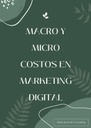 MACRO Y MICRO COSTOS EN MARKETING DIGITAL