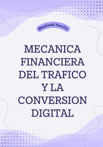 MECANICA FINANCIERA DEL TRAFICO Y LA CONVERSION DIGITAL
