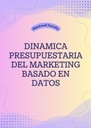 DINAMICA PRESUPUESTARIA DEL MARKETING BASADO EN DATOS