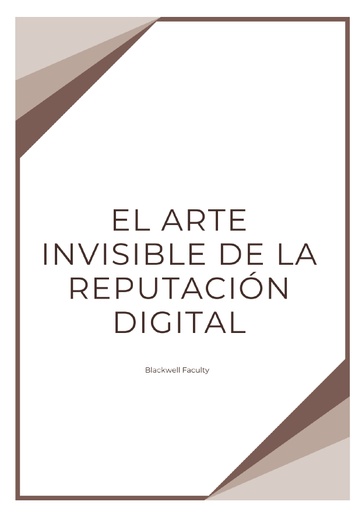 EL ARTE INVISIBLE DE LA REPUTACIÓN DIGITAL